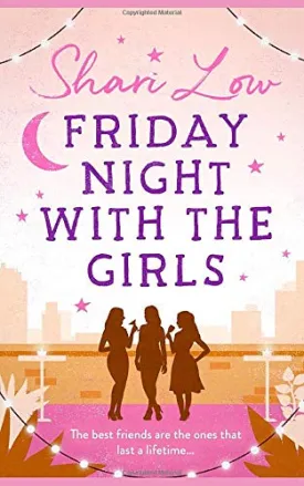 Friday Night With The Girls: A tale of friendship and love told with humour and heart Paperback  June 30, 2011